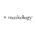 MASKOLOGY